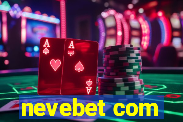 nevebet com